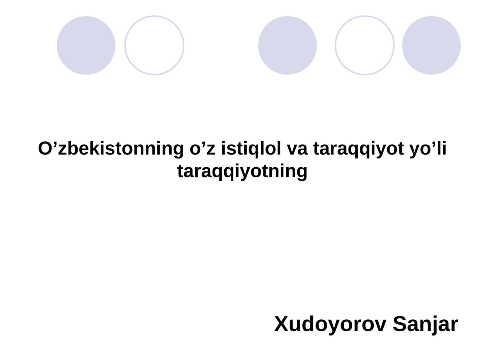 O’zbekistonning o’z istiqlol va taraqqiyot yo’li taraqqiyot 1