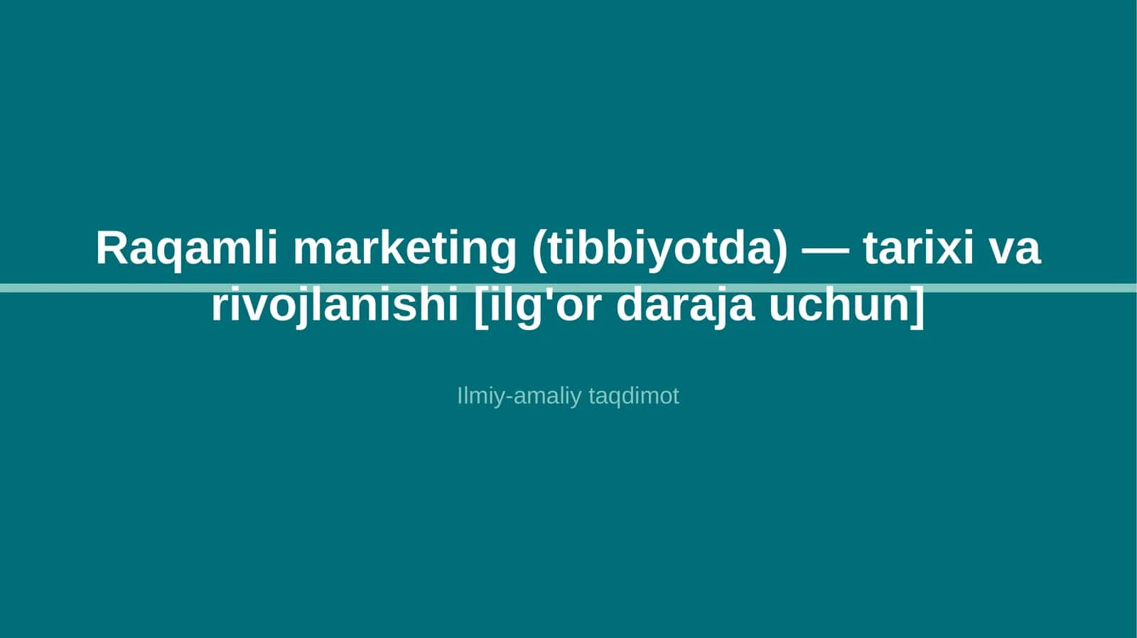Raqamli marketing (tibbiyotda) — tarixi va rivojlanishi [ilg'or daraja uchun] 1