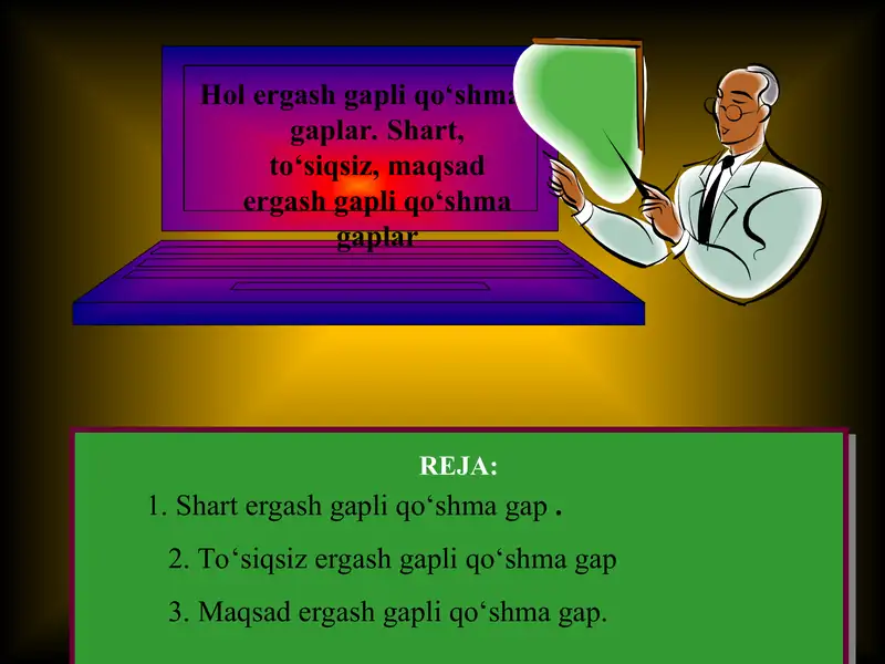 Hol ergash gapli qoʻshma gaplar. Shart, to‘siqsiz, maqsad ergash gapli qoʻshma gaplar 1