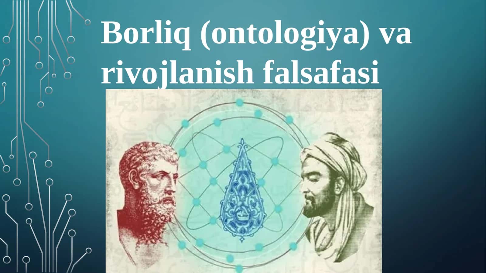 Borliq(ontologiya) va rivojlanish falsafasi 1
