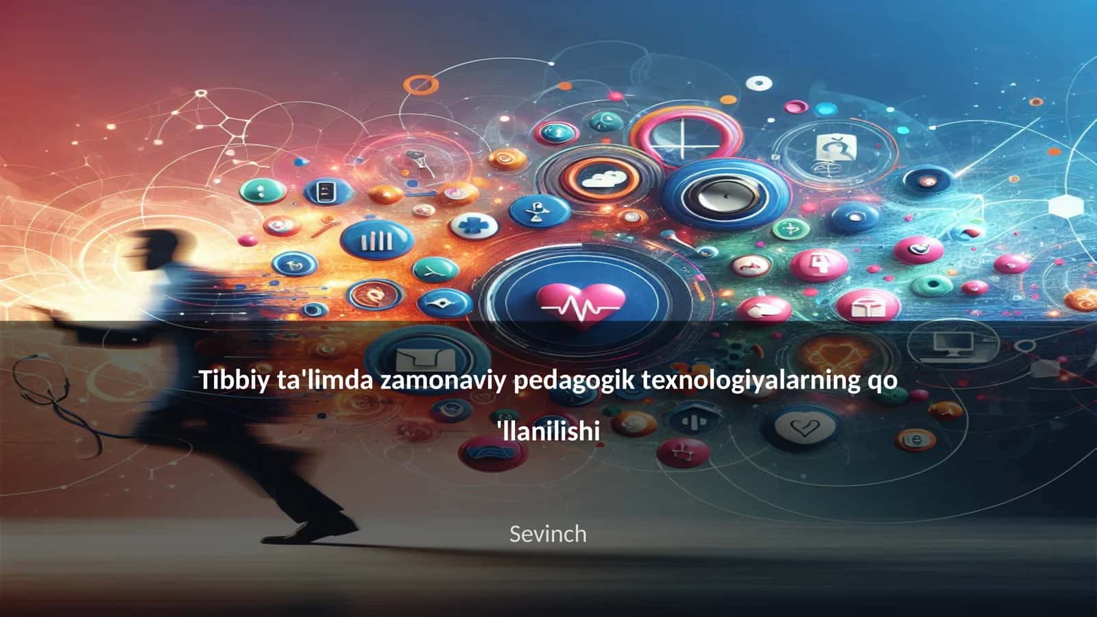 Tibbiy ta'limda zamonaviy pedagogik texnologiyalarning qo 'llanilishi 1