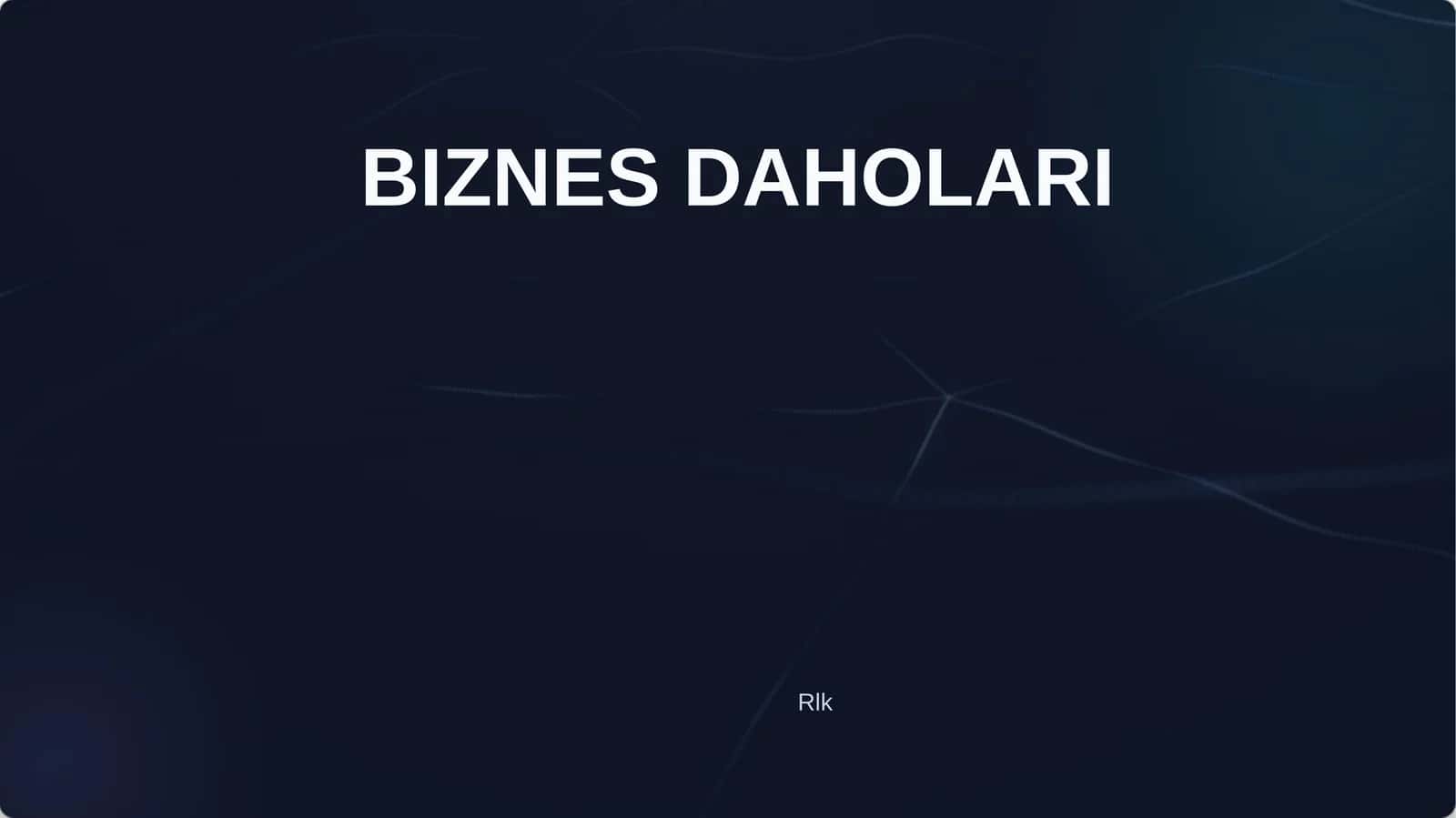 BIZNES DAHOLARI 1