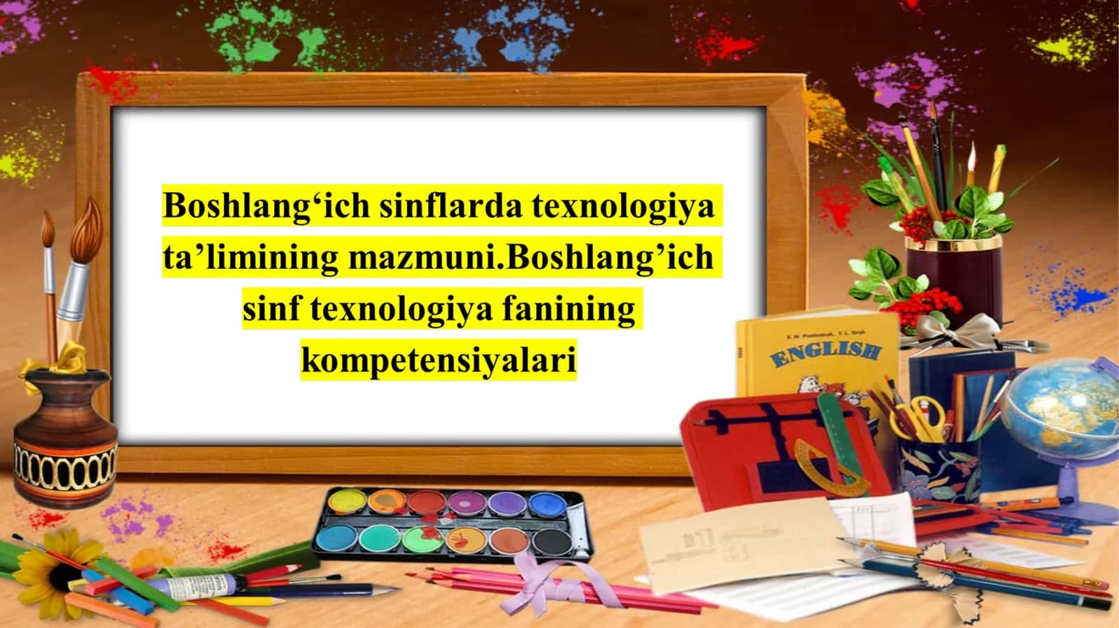 Boshlang‘ich sinf texnologiya fani DTS va Mliliy o’quv dasturi tahlili 1