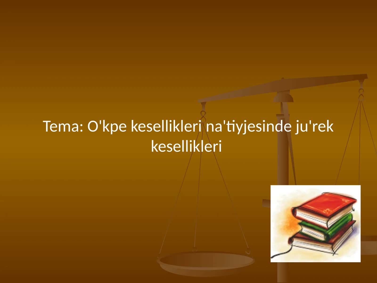 O'kpekeselliklerina'tiyjesindeju'rekkesellikleri 1