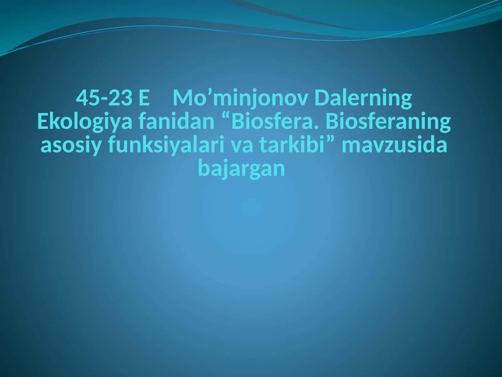 Biosfera. Biosferaning asosiy funksiyalari va tarkibi 1