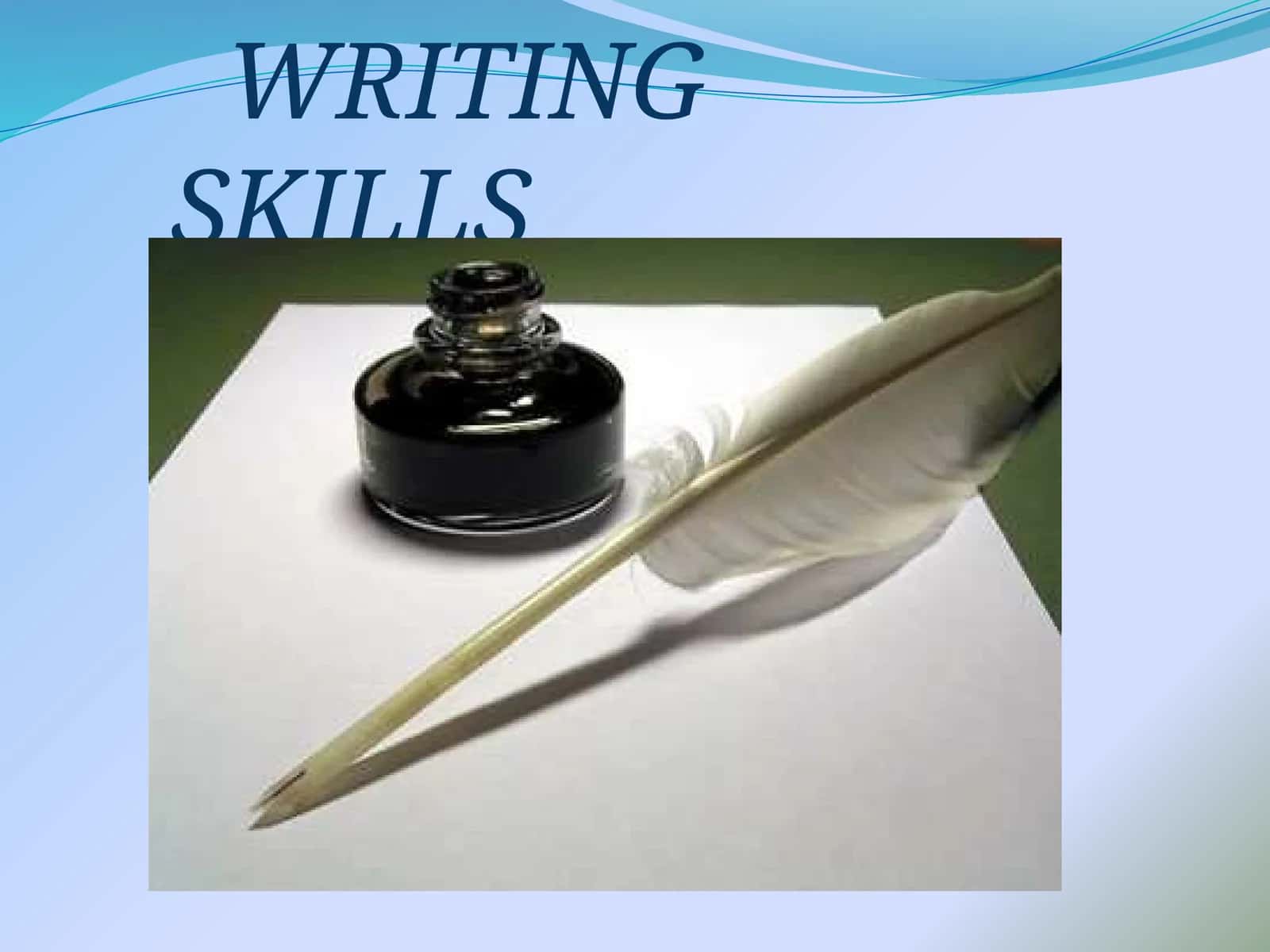 WRITING SKILLS 1