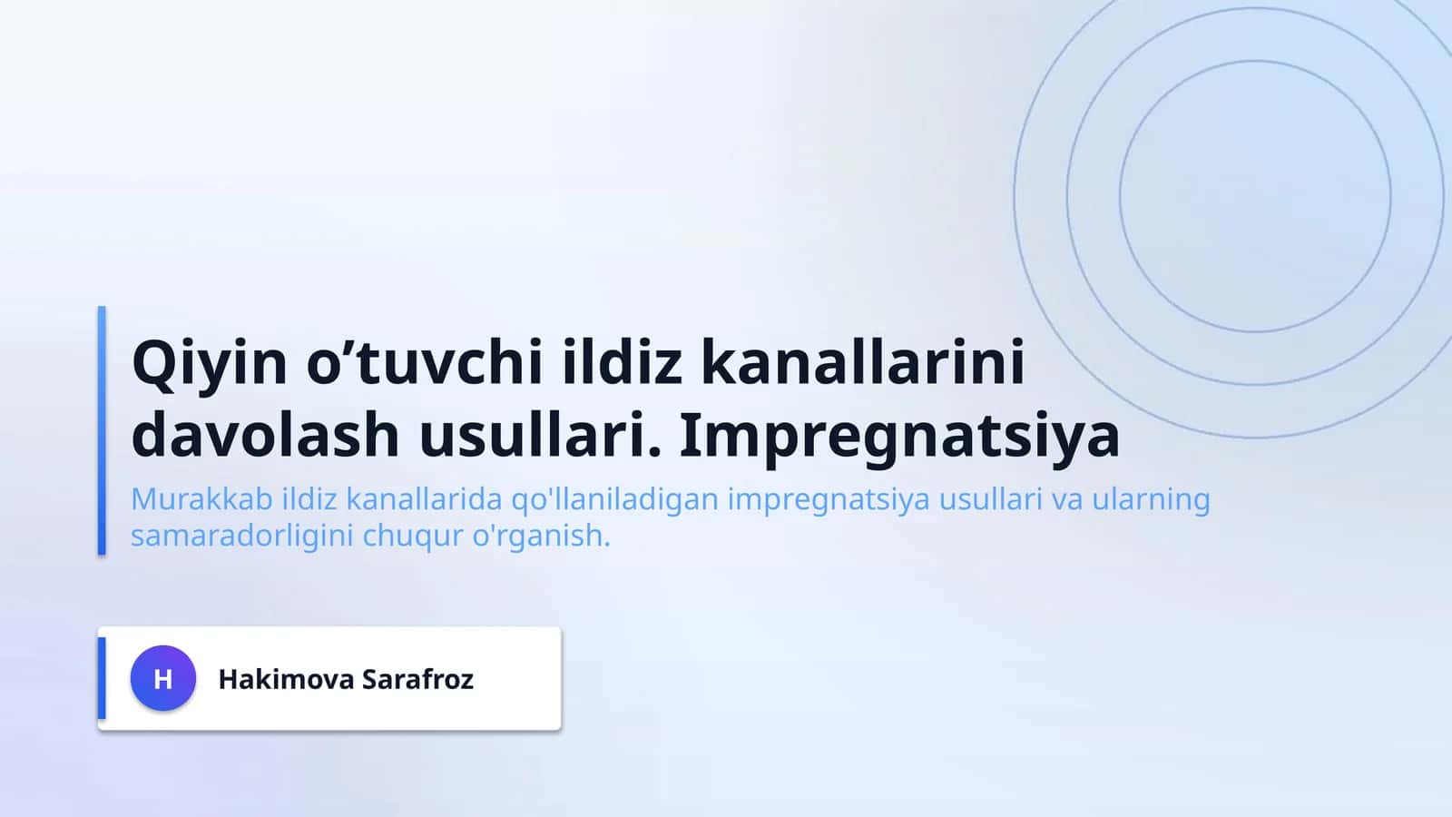 Qiyin o’tuvchi ildiz kanallarini davolash usullari. Impregnatsiya 1