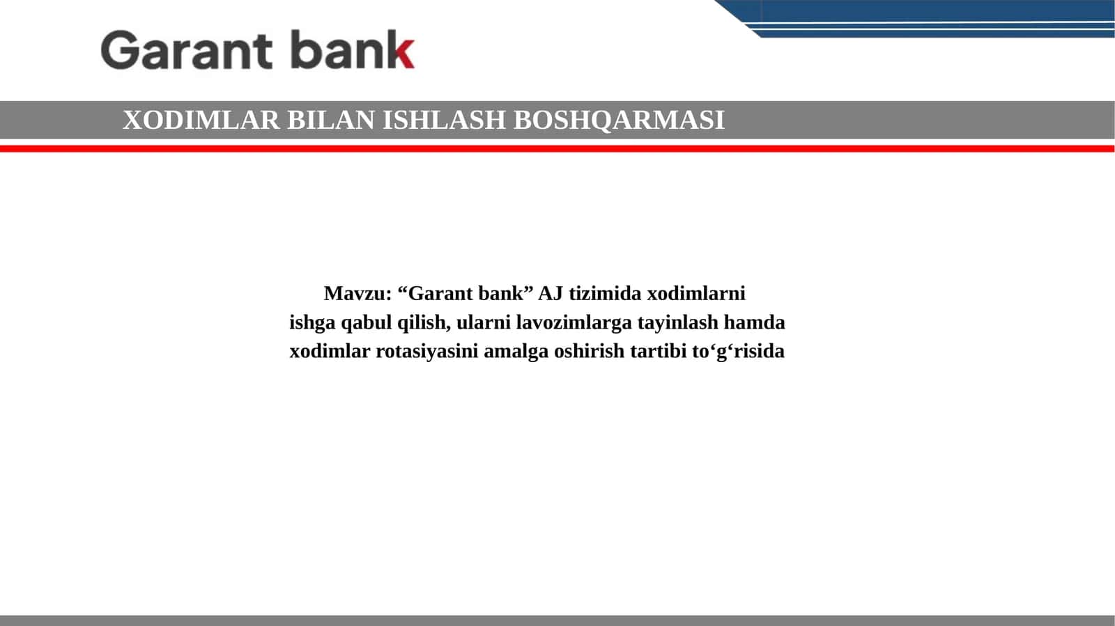 “Garant bank” AJ tizimida xodimlarni  shga qabul qilish, ularni lavozimlarga tayinlash hamda  xodimlar rotasiyasini amalga oshirish tartibi toʻgʻrisida 1