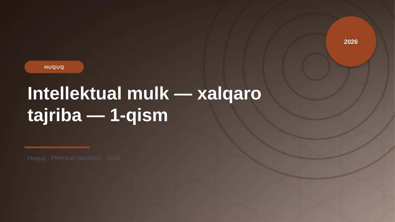 Intellektual mulk — xalqaro tajriba — 1-qism 1