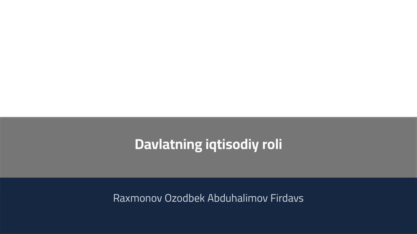 Davlatning iqtisodiy roli 1