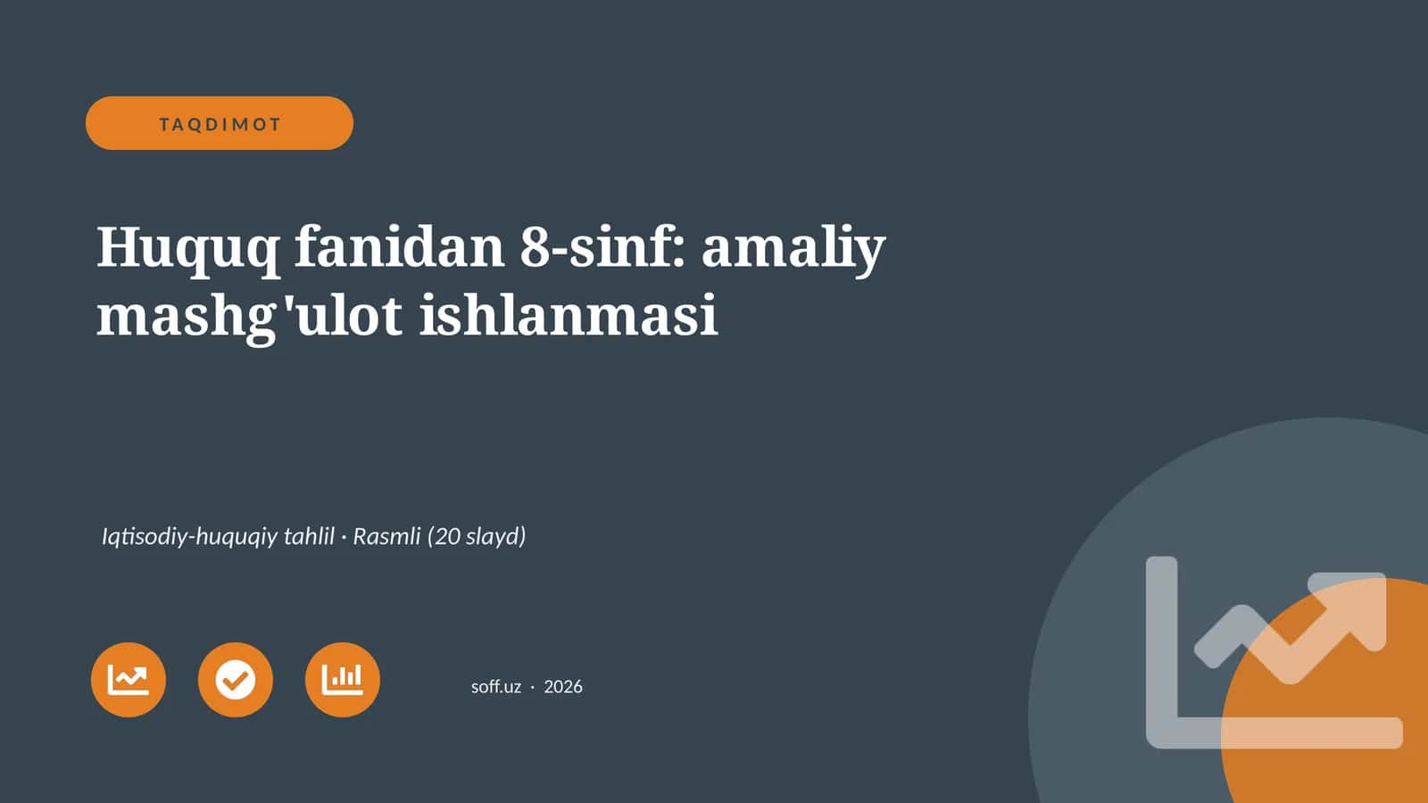 Huquq fanidan 8-sinf: amaliy mashg'ulot ishlanmasi 1