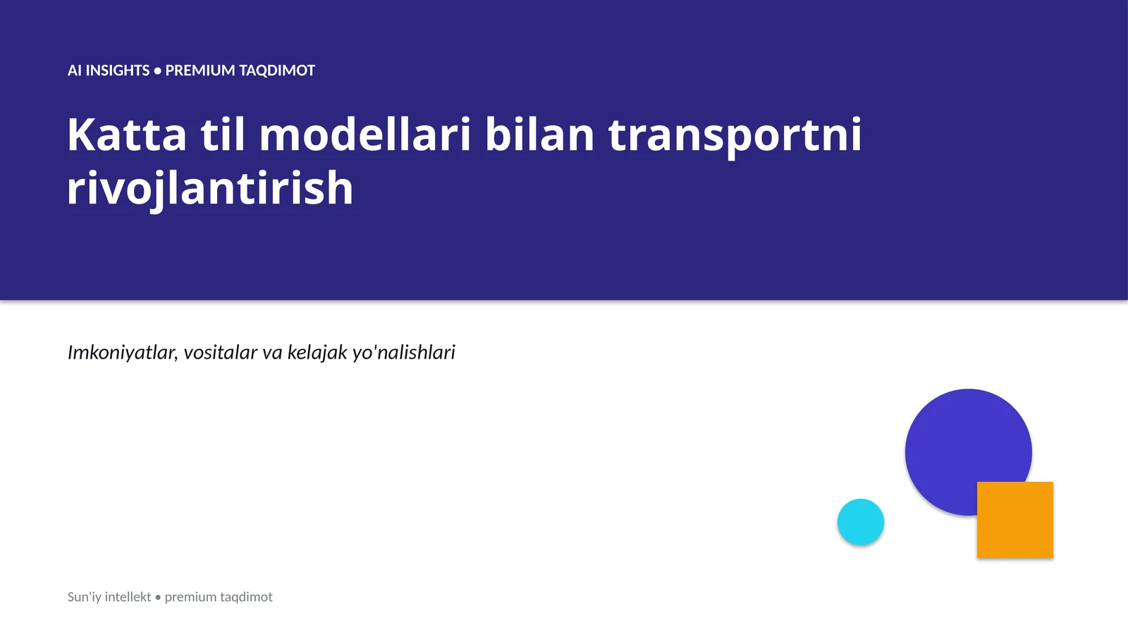 AI INSIGHTS • PREMIUM TAQDIMOT 1