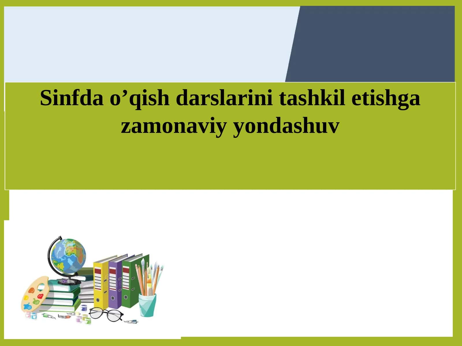 O‘qish darslarini tashkil etishga zamonaviy yondashuv 1