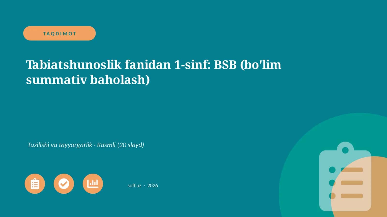 Tabiatshunoslik fanidan 1-sinf: BSB (bo'lim summativ baholash) 1