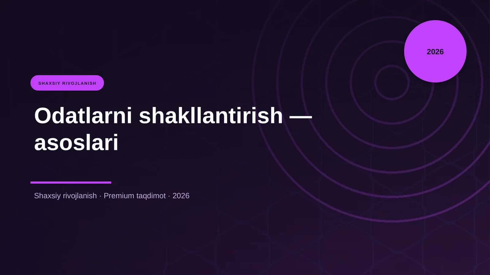 Odatlarni shakllantirish — asoslari 1