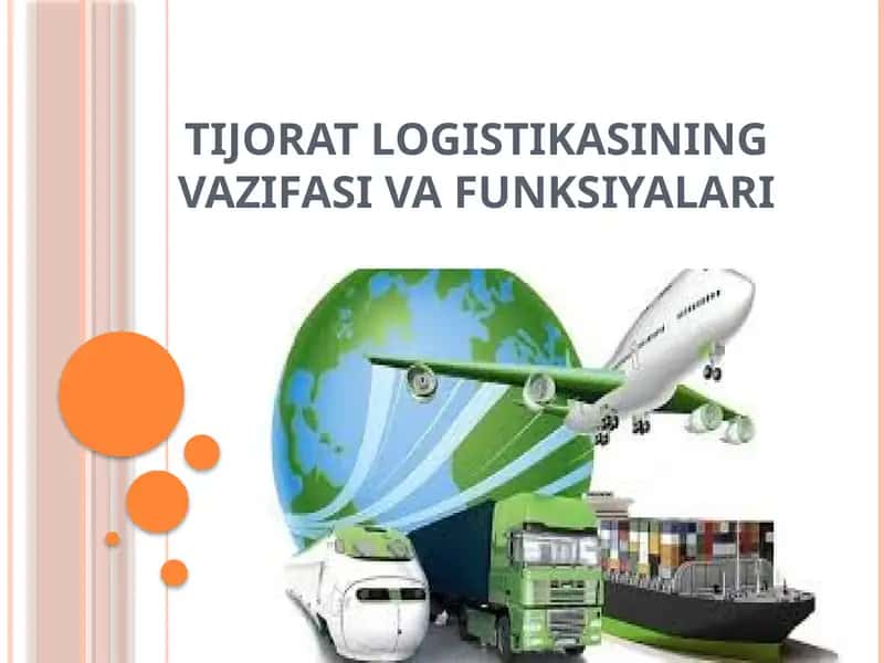TIJORAT LOGISTIKASINING VAZIFASI VA FUNKSIYALARI 1