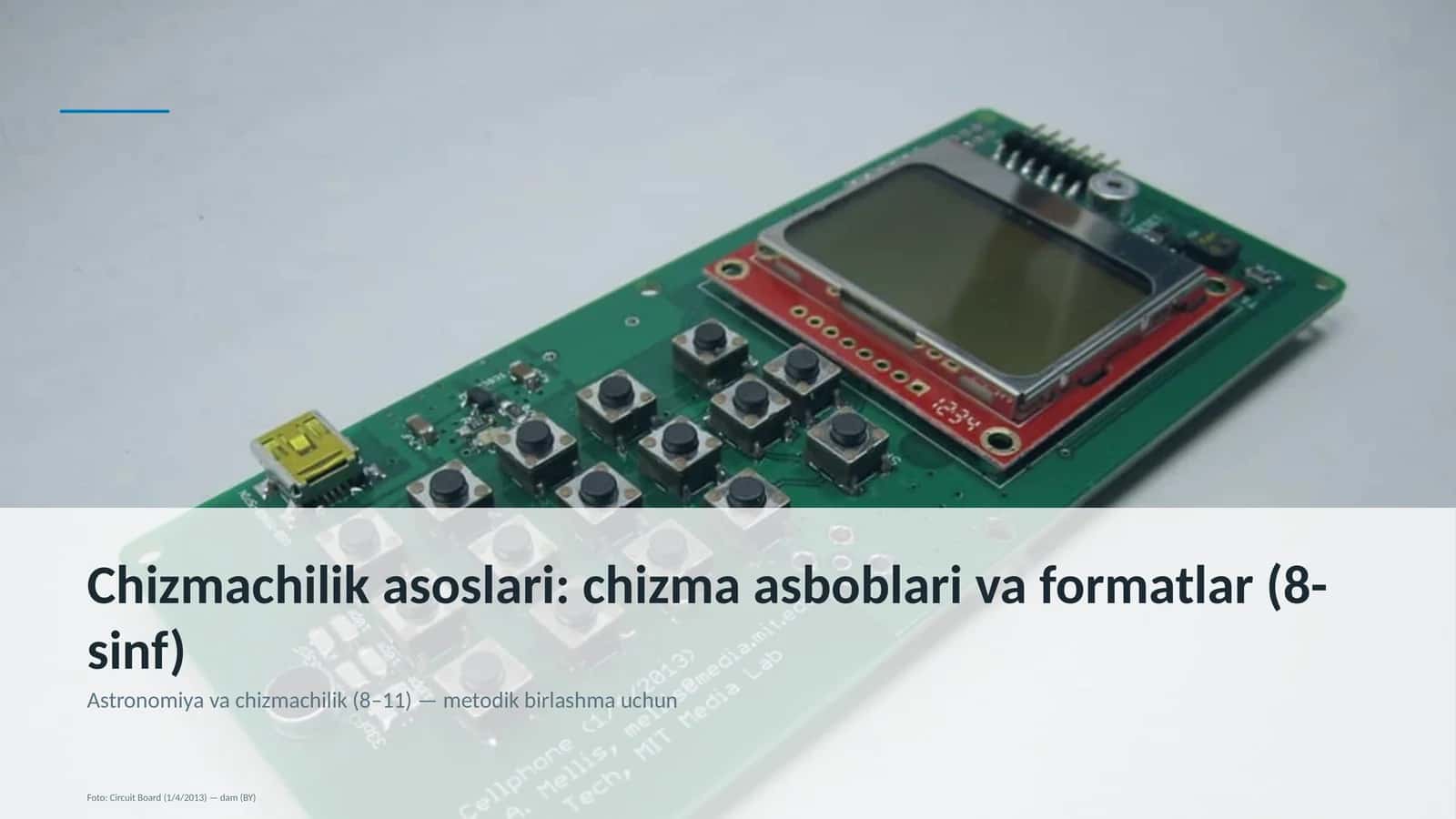 Chizmachilik asoslari: chizma asboblari va formatlar (8-sinf) 1
