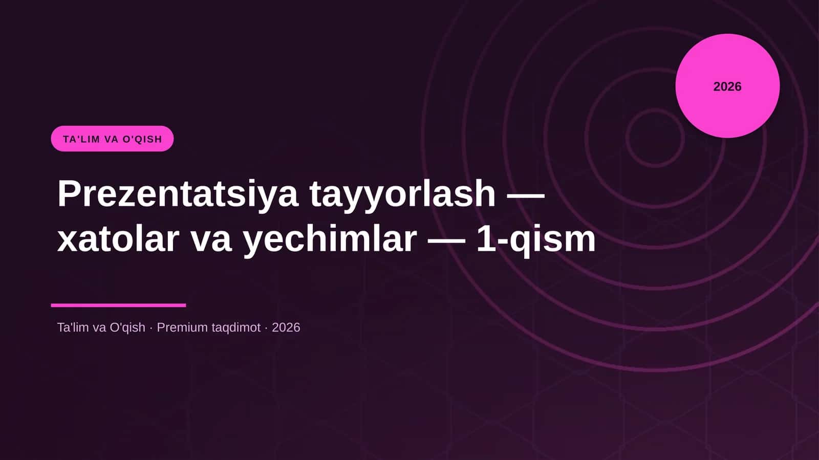 Prezentatsiya tayyorlash - xatolar va yechimlar - 1-qism 1