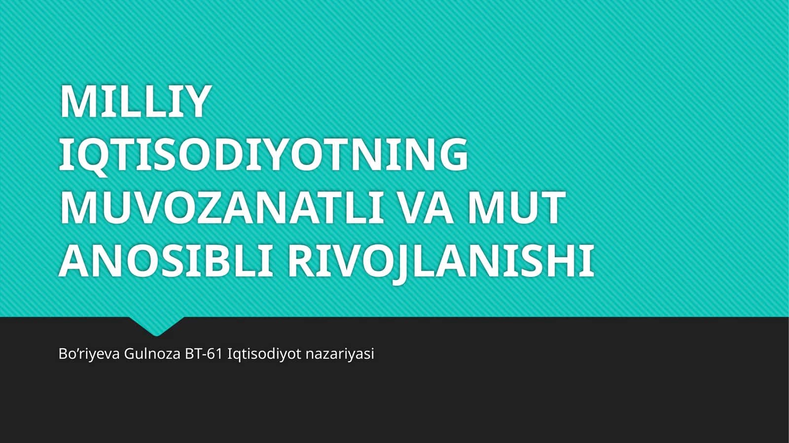 MILLIY IQTISODIYOTNING MUVOZANATLI VA MUT ANOSIBLI RIVOJLANISHI 1