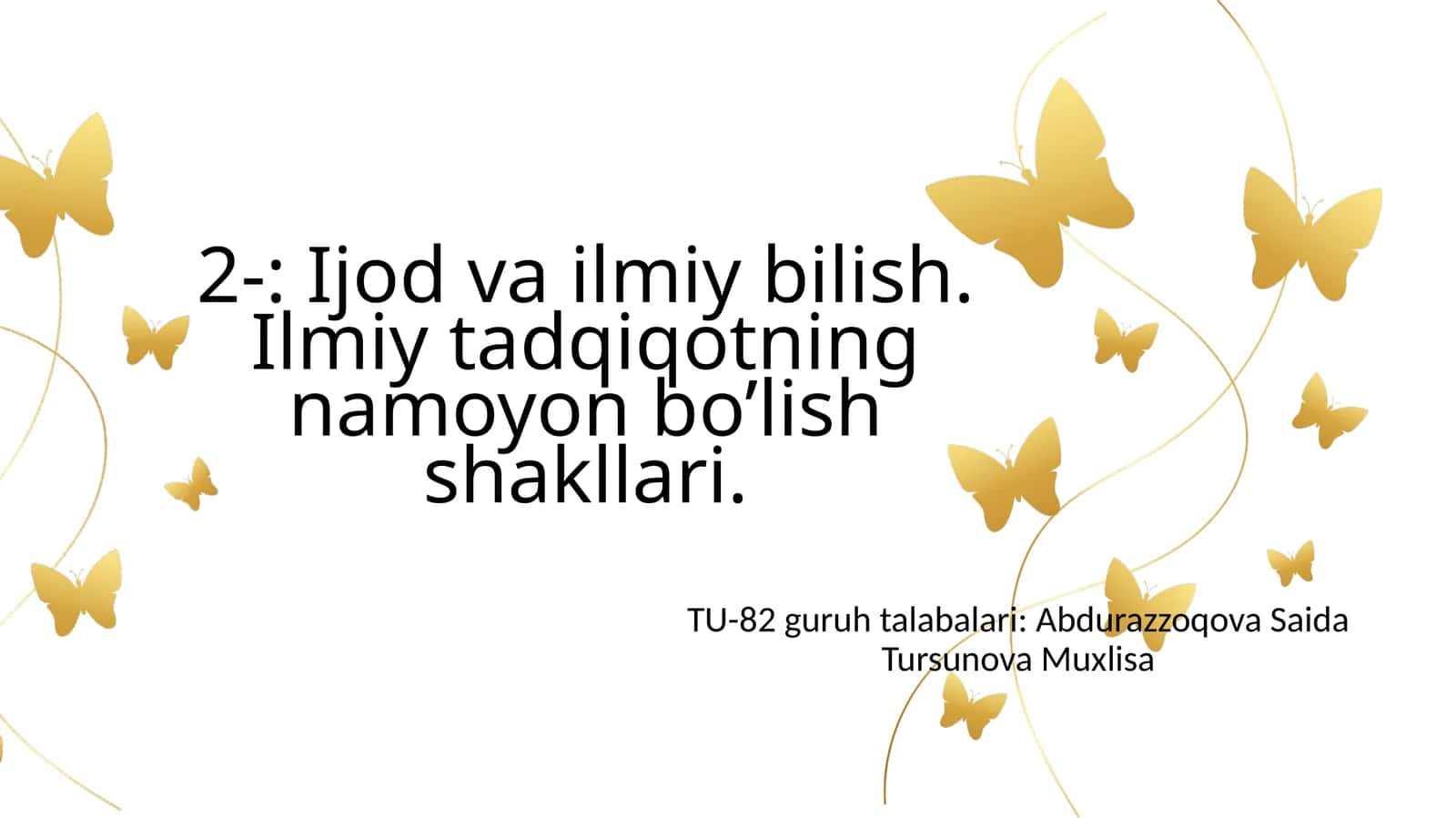 Ijod va ilmiy bilish. Ilmiy tadqiqotning namoyon bo’lish shakllari 1