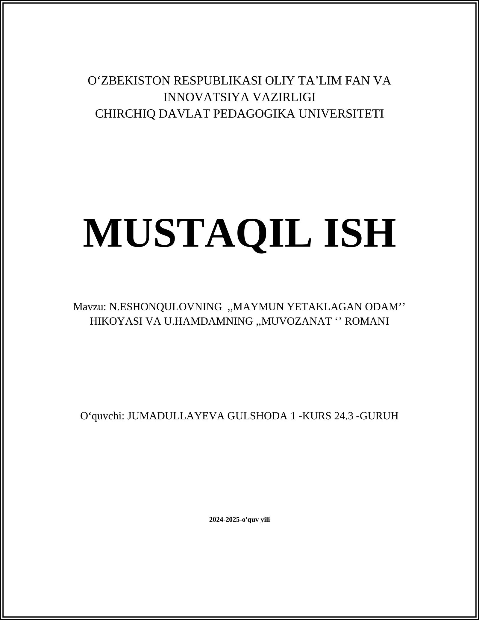 N.ESHONQULOVNING,,MAYMUN YETAKLAGAN ODAM’’ HIKOYASI VA U.HAMDAMNING,,MUVOZANAT ‘’ ROMANI 1