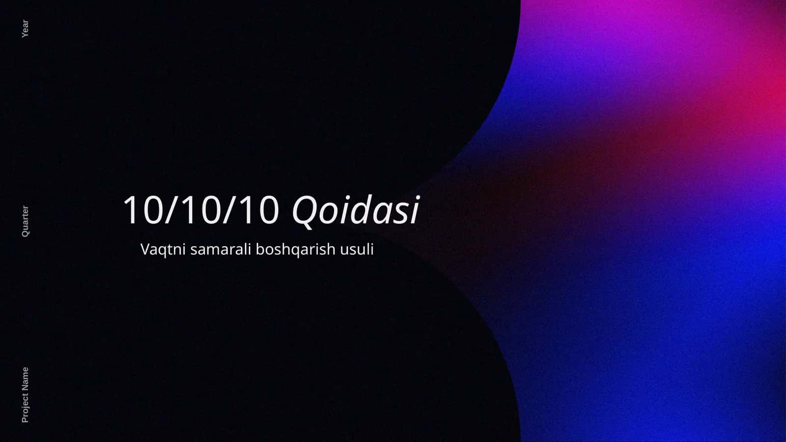 10 10 10 Qoidasi Vaqtni samarali boshqarish usuli 1