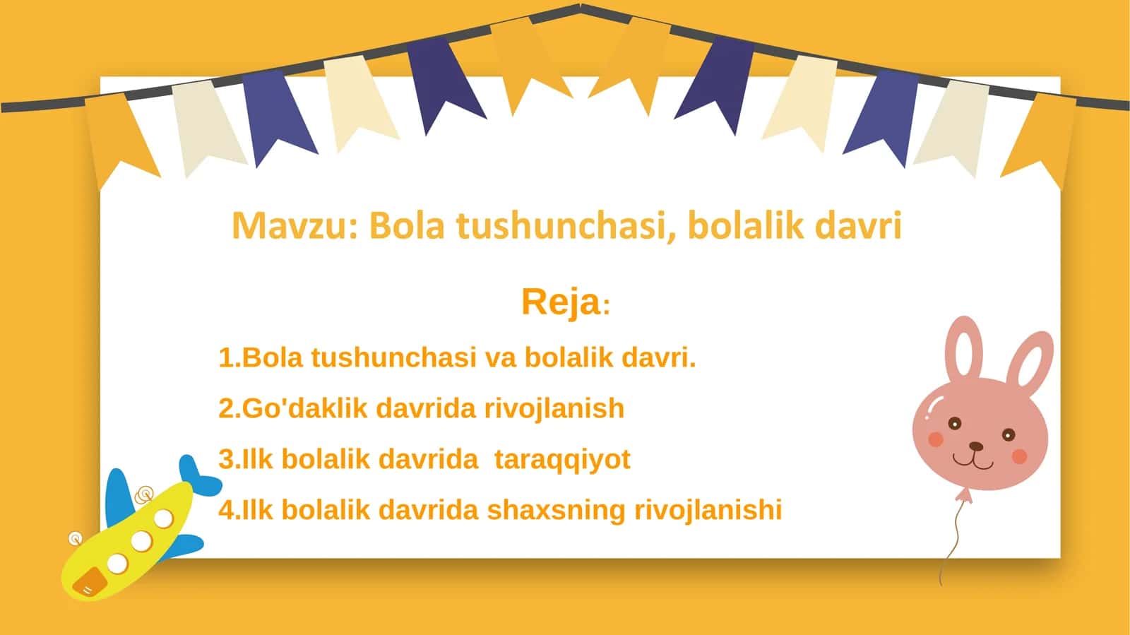 Bola tushunchasi, bolalik davri 1