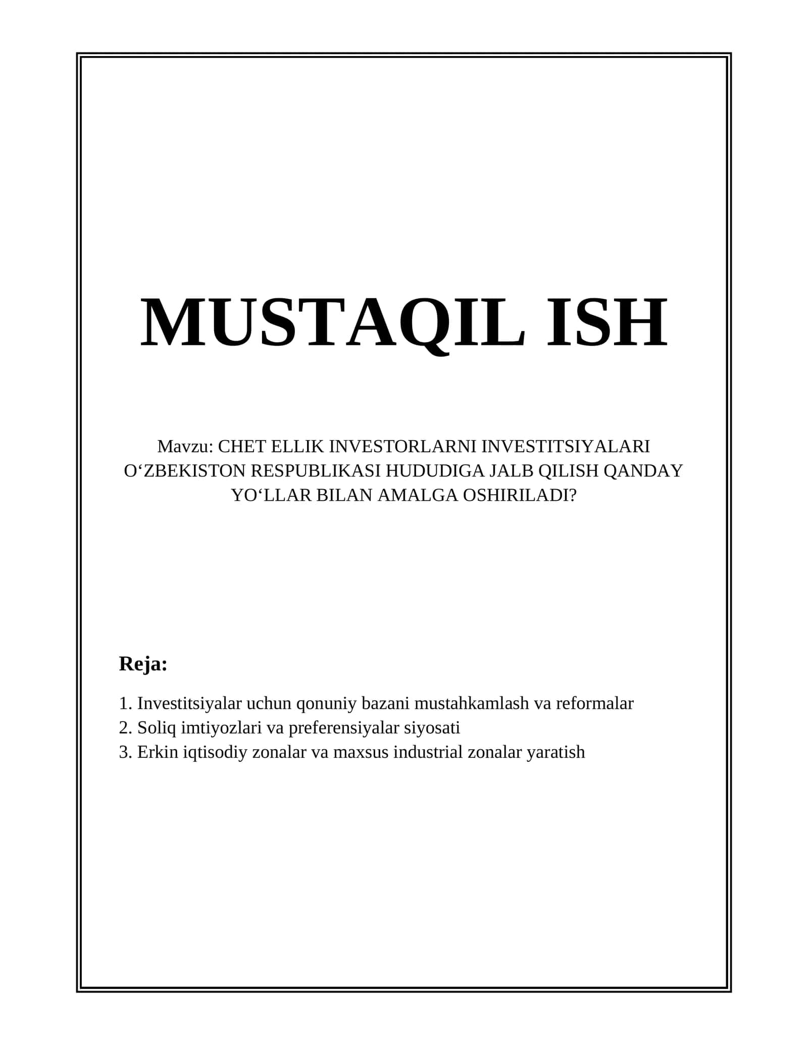 CHET ELLIK INVESTORLARNI INVESTITSIYALARI O‘ZBEKISTON RESPUBLIKASI HUDUDIGA JALB QILISH QANDAY YO‘LLAR BILAN AMALGA OSHIRILADI? 1