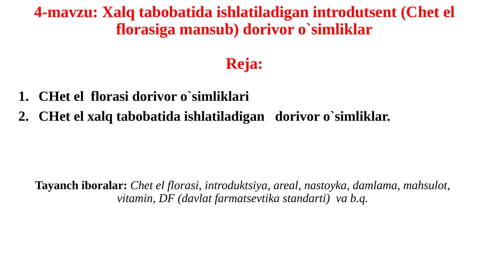 Xalq tabobatida ishlatiladigan introdutsent (Chet el florasiga mansub) dorivor o`simliklar 1