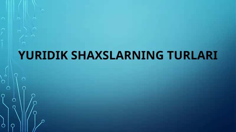 Yuridik shaxsning tushunchasi 1