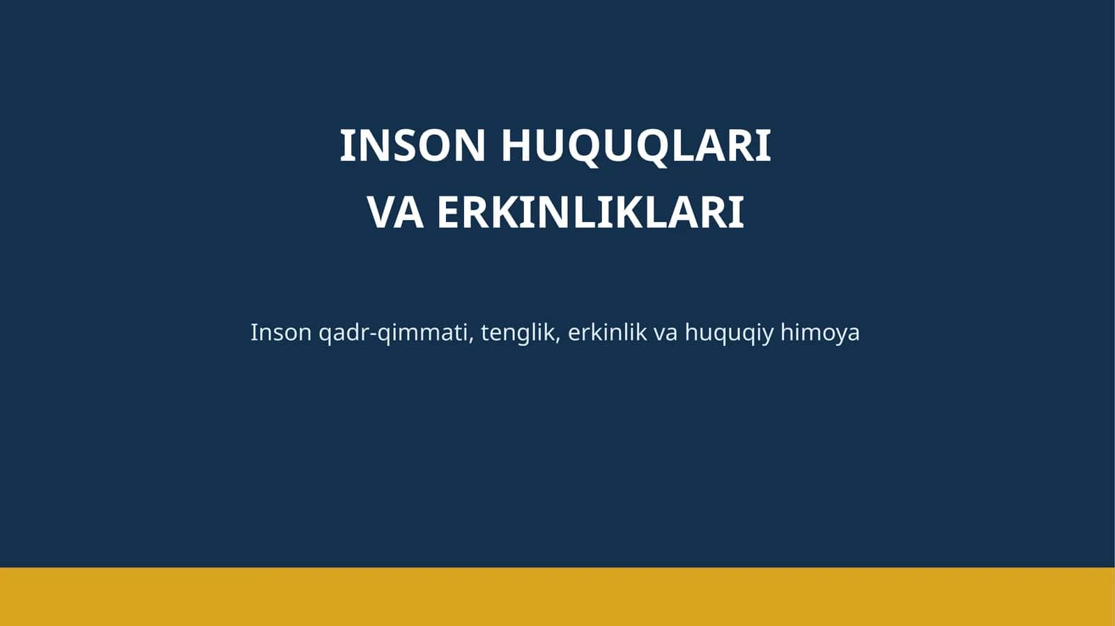 INSON HUQUQLARI VA ERKINLIKLARI 1