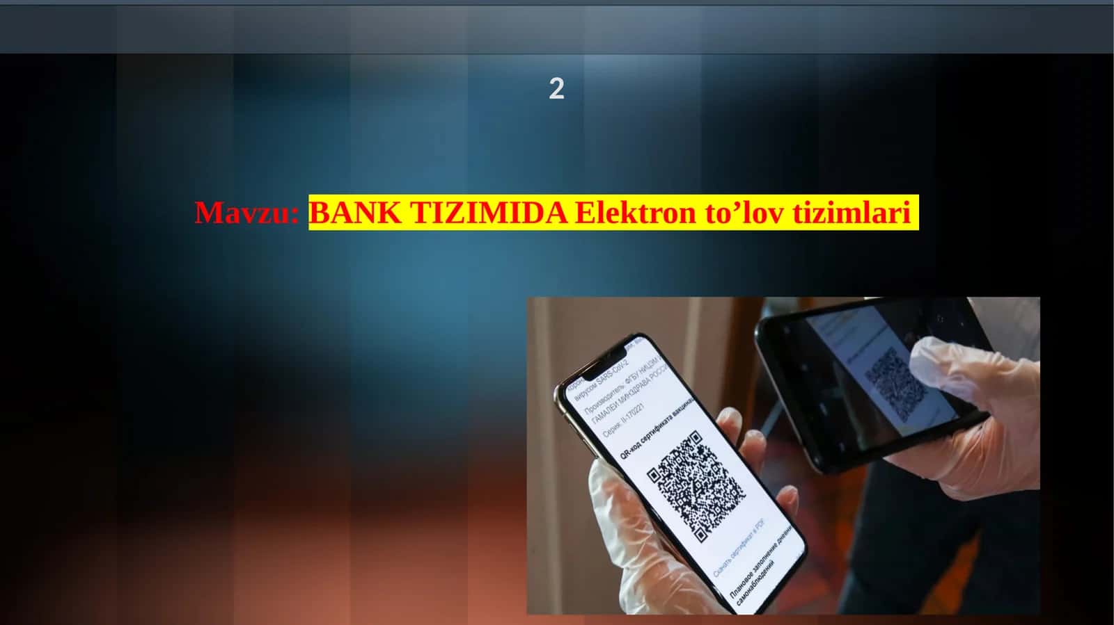 BANK TIZIMIDA Elektron to’lov tizimlari 1