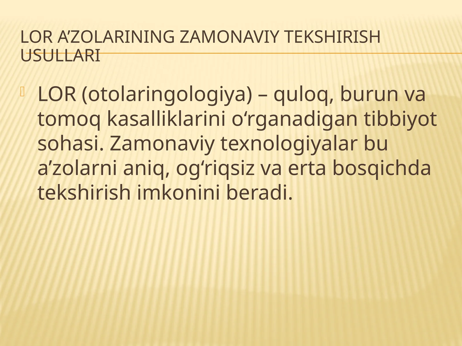 LOR a’zolarining zamonaviy tekshirish usullari 1