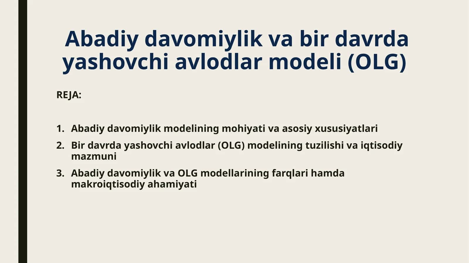 Abadiy davomiylik va bir davrda yashovchi avlodlar modeli (OLG) 1