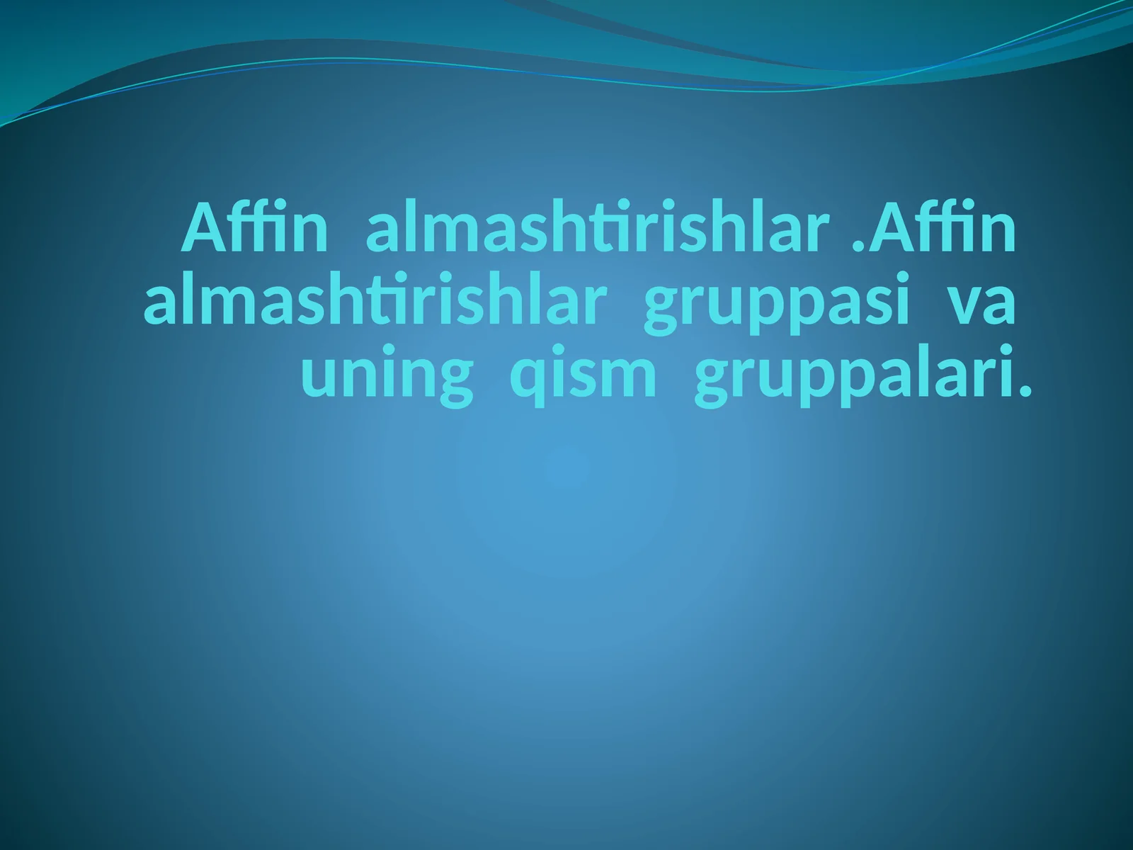 Affin almashtirishlar 1