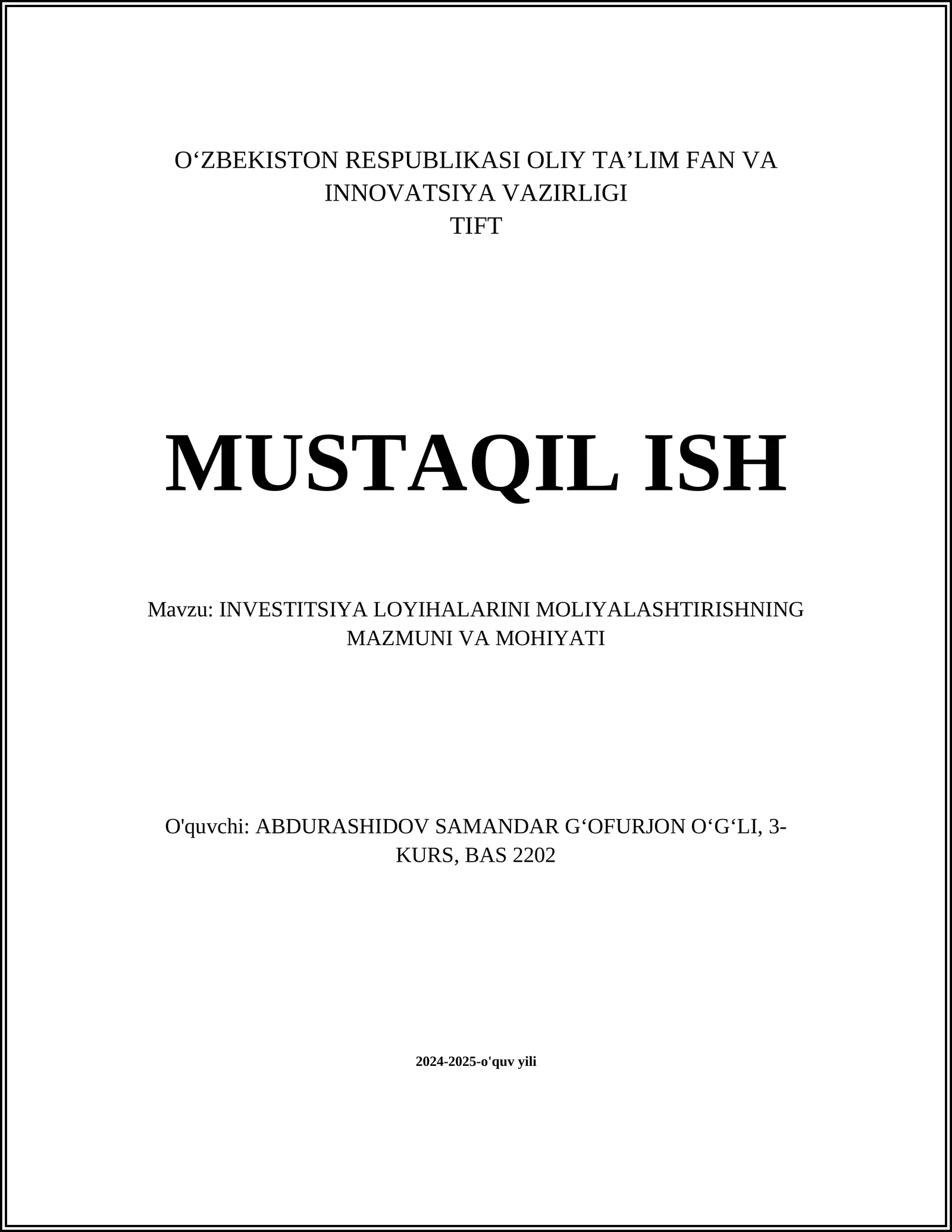 INVESTITSIYA LOYIHALARINI MOLIYALASHTIRISHNING MAZMUNI VA MOHIYATI 1