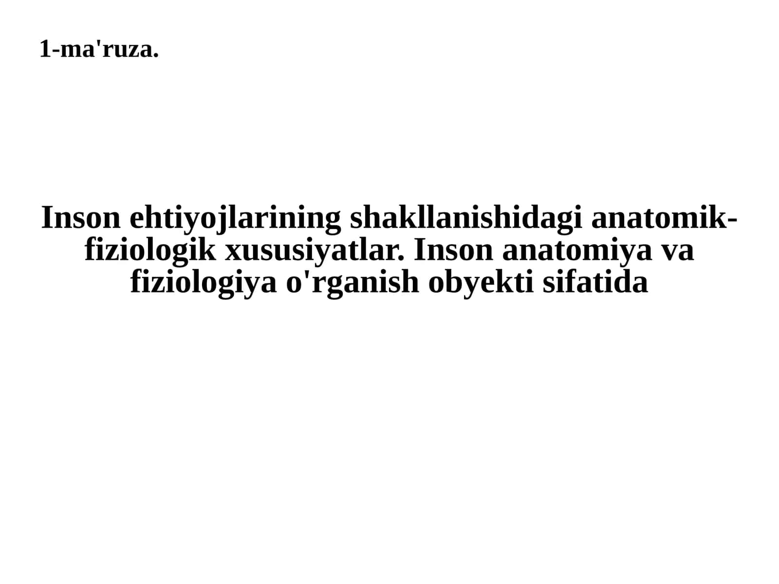 Inson ehtiyojlarining anatomo-fiziologik shakllanishi 1