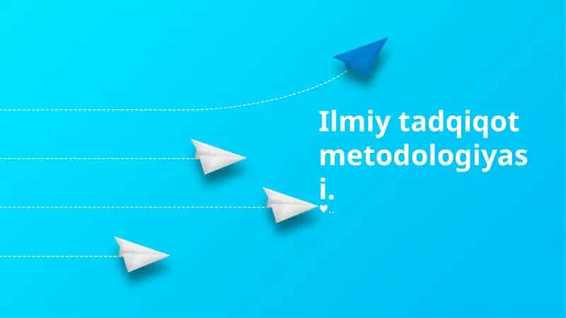 Ilmiy tadqiqot metodologiyasi 1