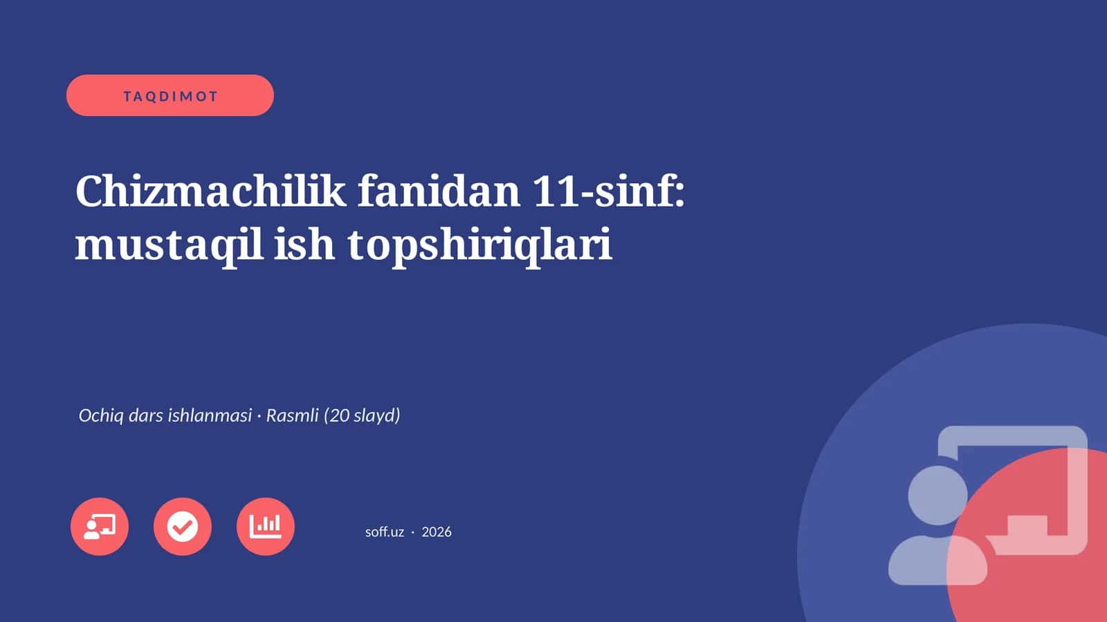 Chizmachilik fanidan 11-sinf: mustaqil ish topshiriqlari 1