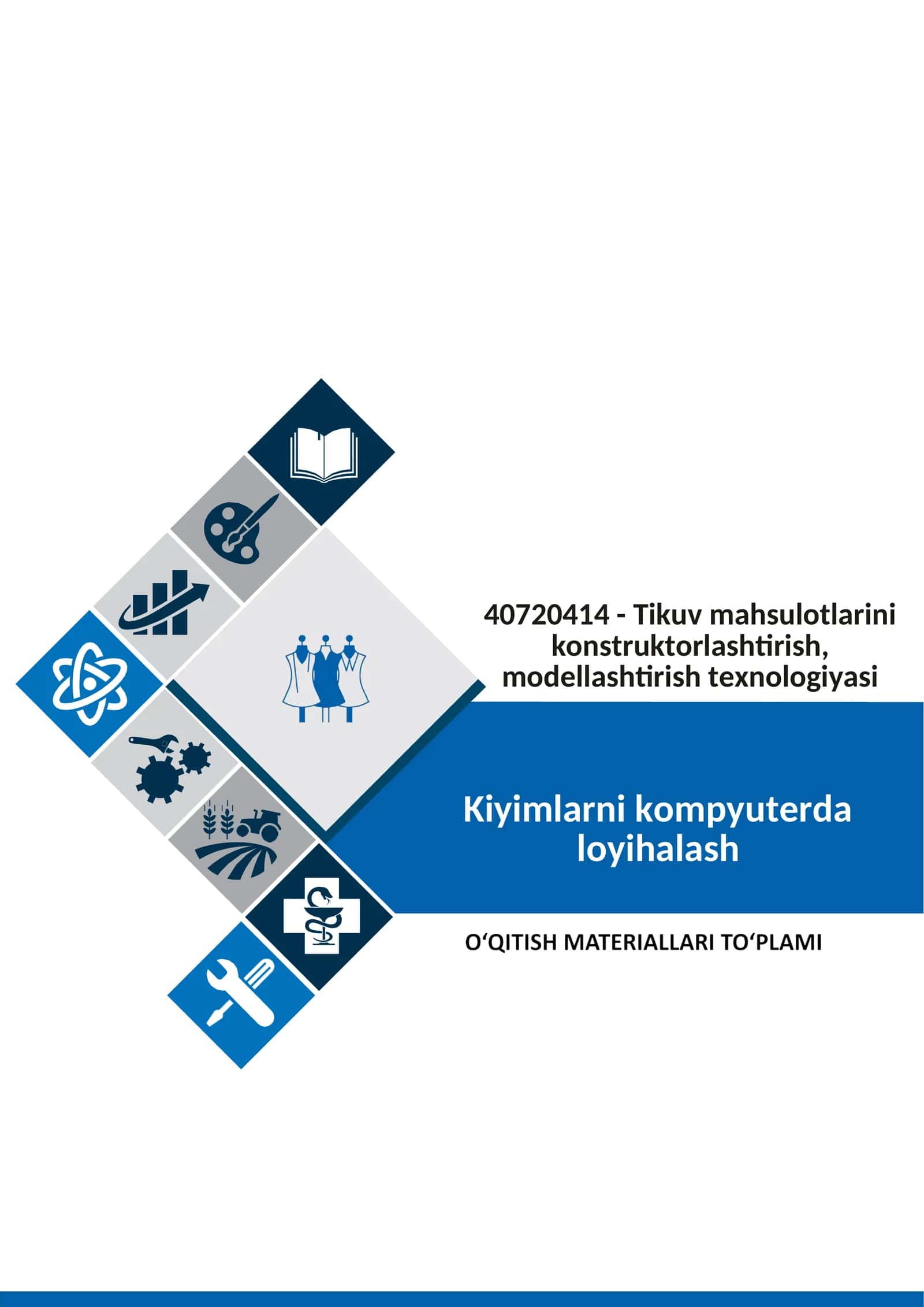 Kiyimlarni kompyuterda loyihalash fanidan o'qitish materiallari 1