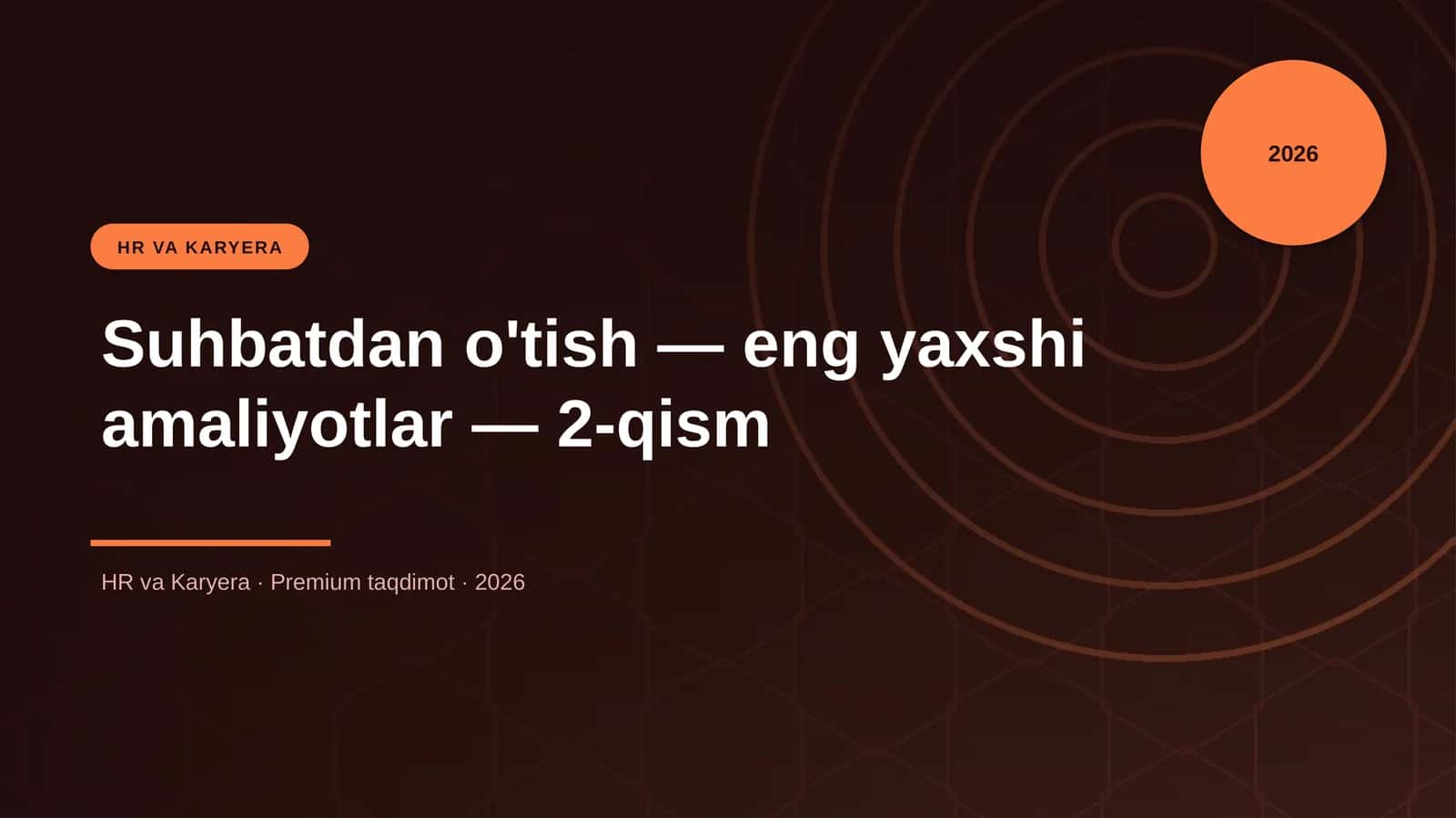 Suhbatdan o'tish — eng yaxshi amaliyotlar — 2-qism 1