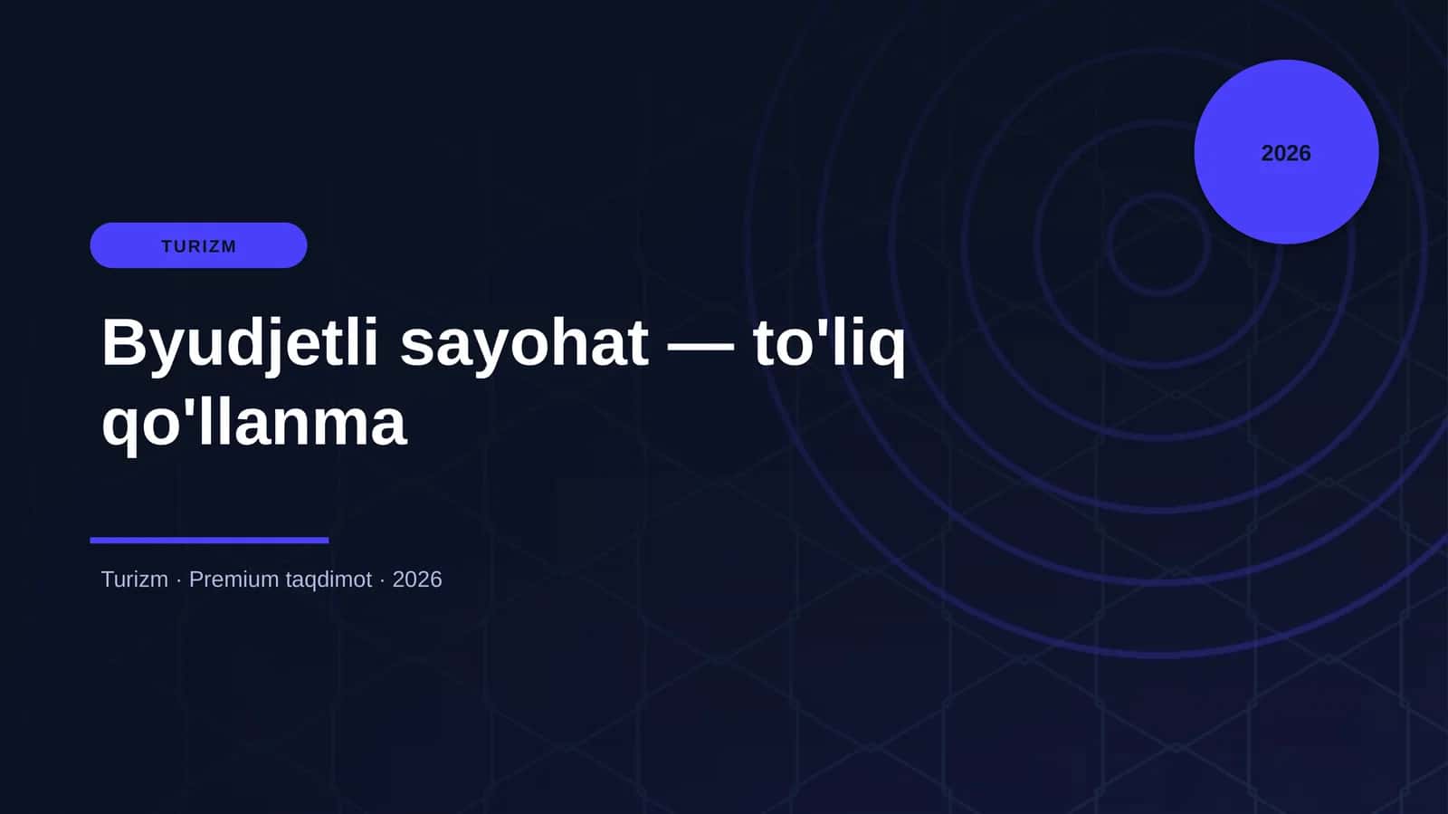Byudjetli sayohat — to'liq qo'llanma 1