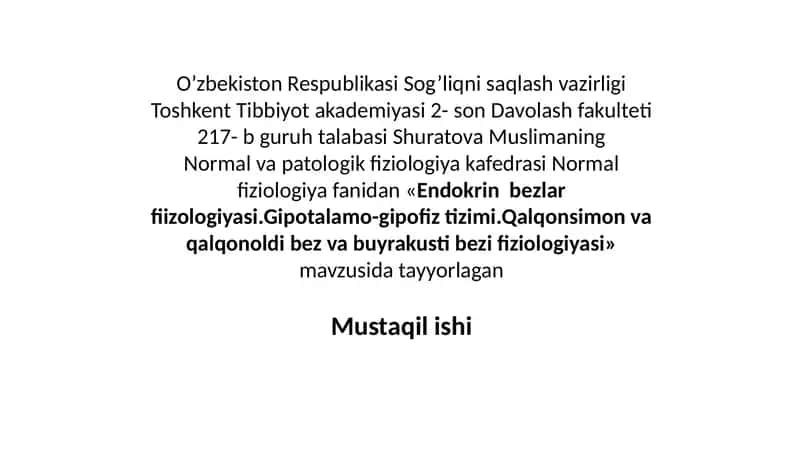 Endokrin bezlar fiziologiyasi. Gipotalamo-gipofiz tizimi. 1