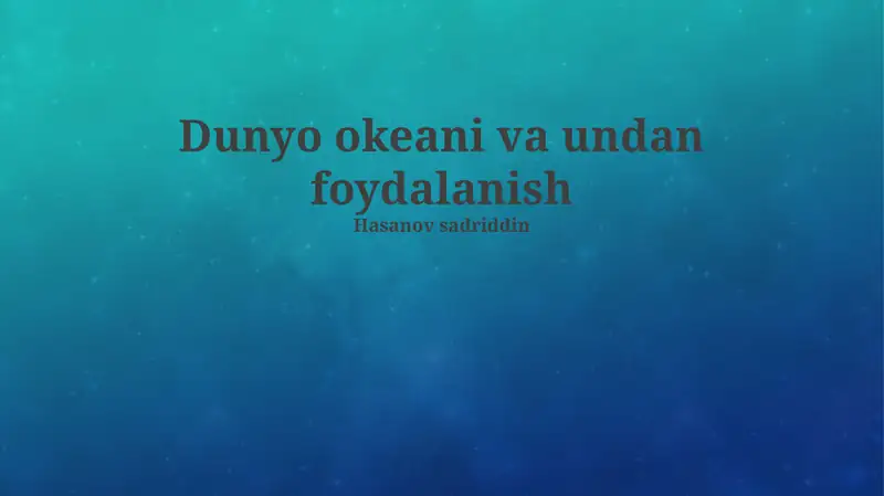 Dunyo okeani va undan foydalanish 1