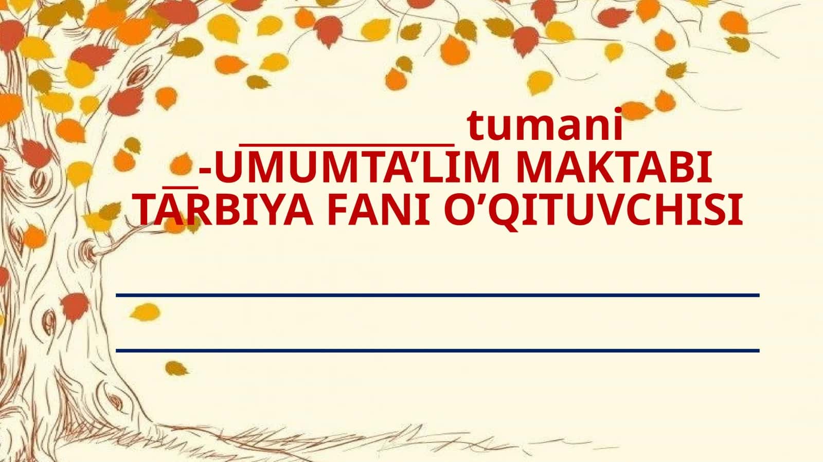 UMUMTA’LIM MAKTABITARBIYA FANI O’QITUVCHISI 1