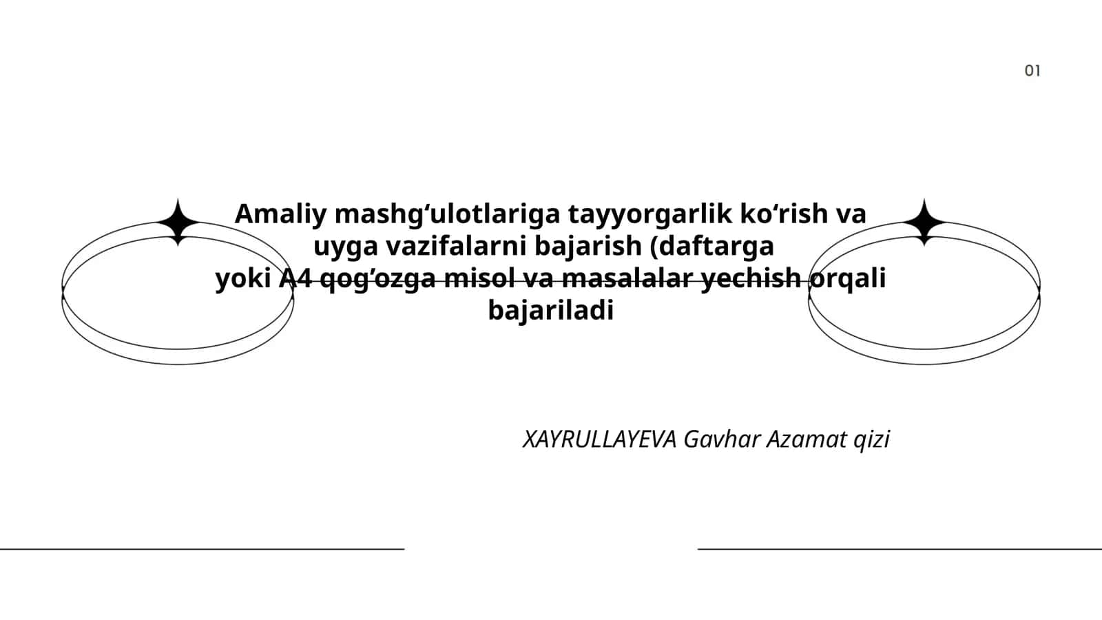 Amaliy mashg‘ulotlariga tayyorgarlik ko‘rish va uyga vazifalarni bajarish 1