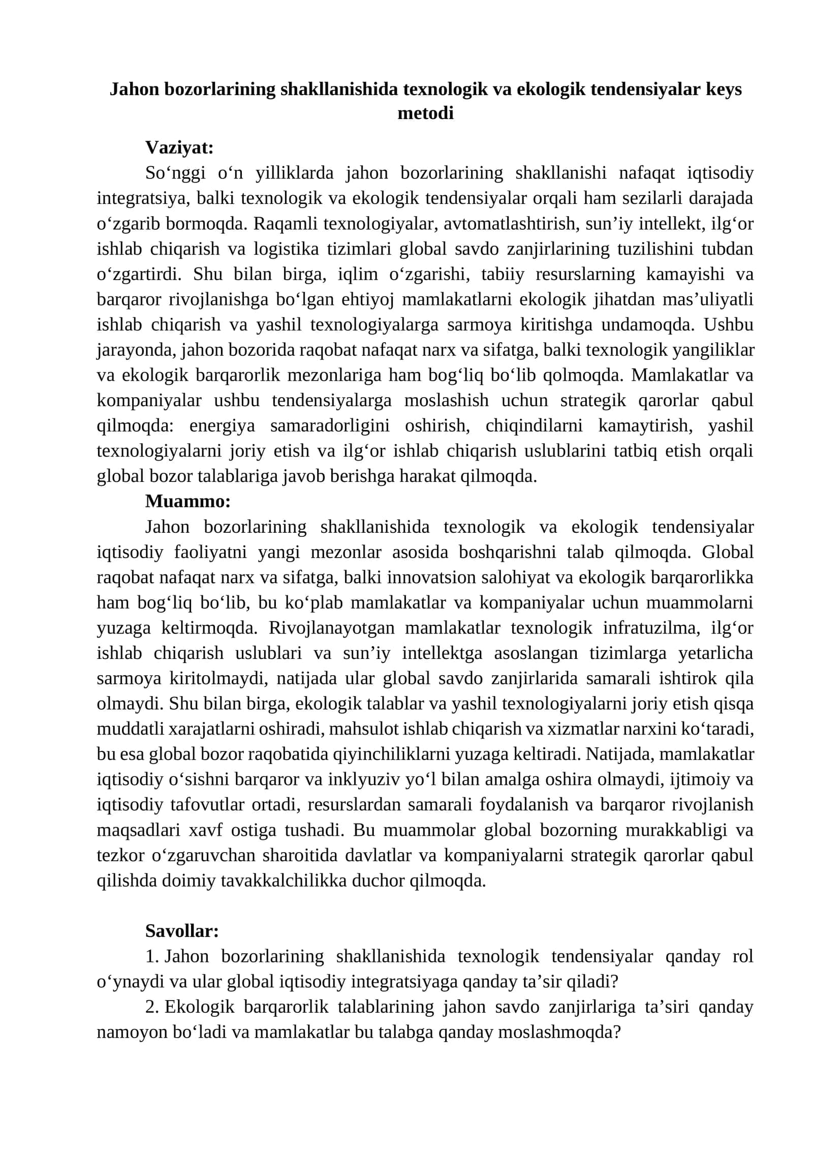 Jahon bozorlarining shakllanishida texnologik va ekologik tendensiyalar keys metodi 1