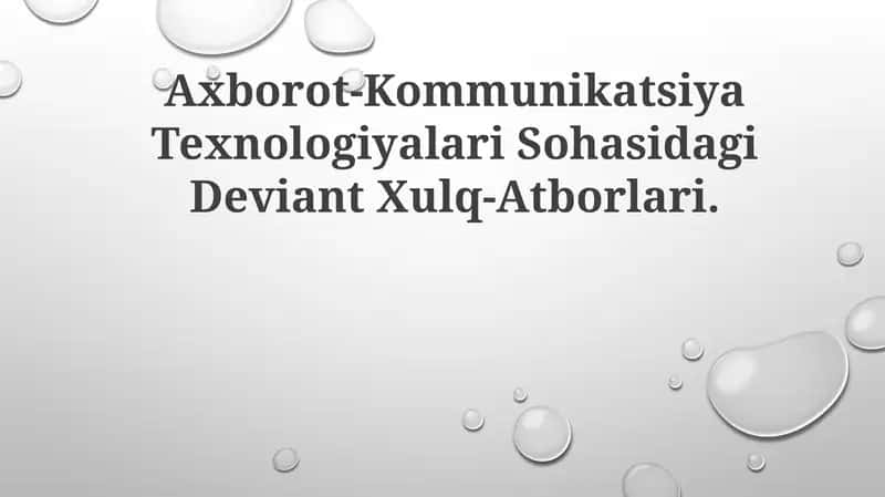Axborot-Kommunikatsiya Texnologiyalari Sohasidagi DeviantXulq-Atborlari 1