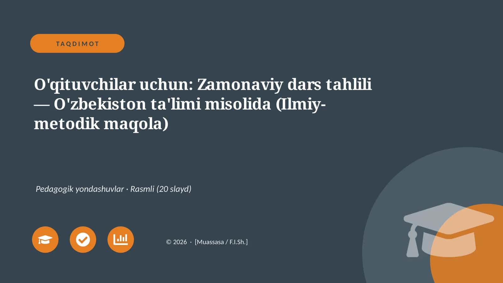 Zamonaviy dars tahlili — O'zbekiston ta'limi misolida (Ilmiy-metodik maqola) 1