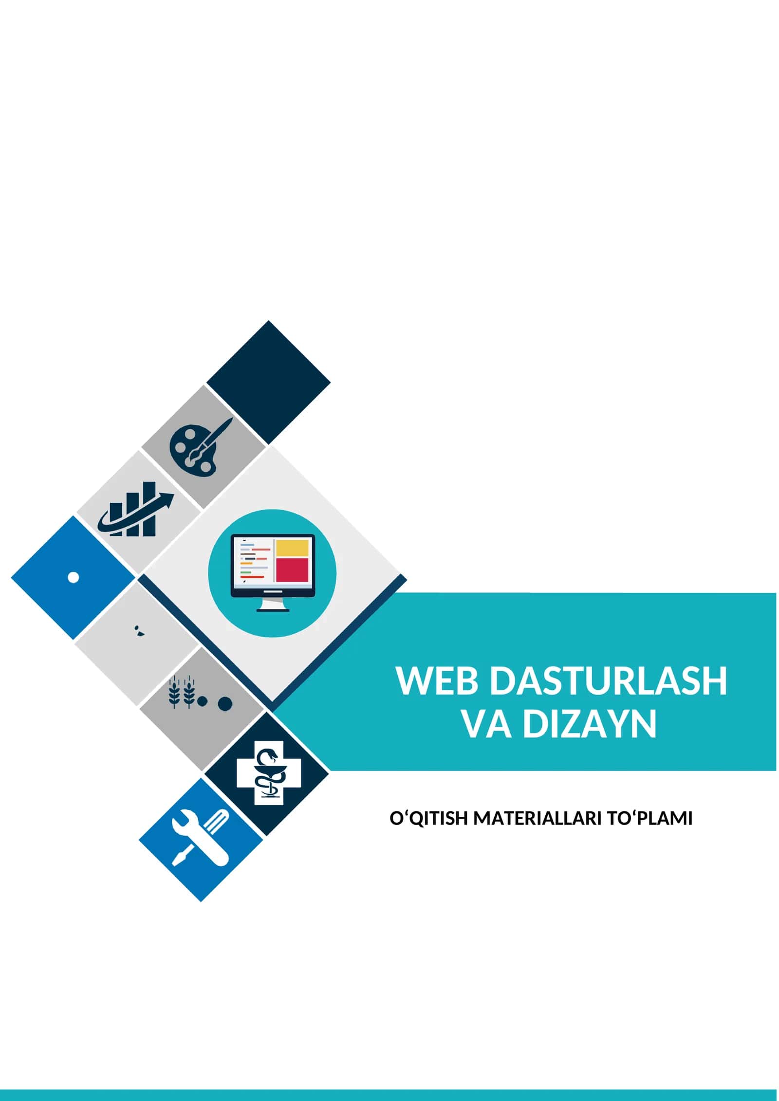 WEB DASTURLASH VA DIZAYN fanidan O‘QITISH MATERIALLARI TO‘PLAMI 1
